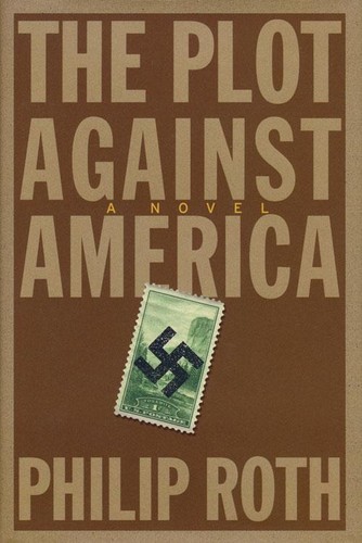 Cover of The Plot Against America by Philip Roth